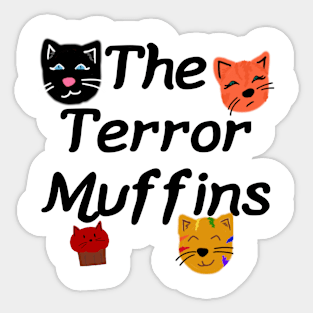 The Terror Muffins Sticker